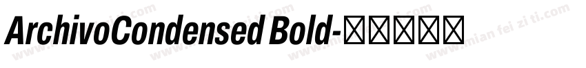 ArchivoCondensed Bold字体转换